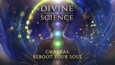 Chakras: Reboot Your Soul by Adam Apollo, JJ Hurtak & Desiree Hurtak — Gaia course