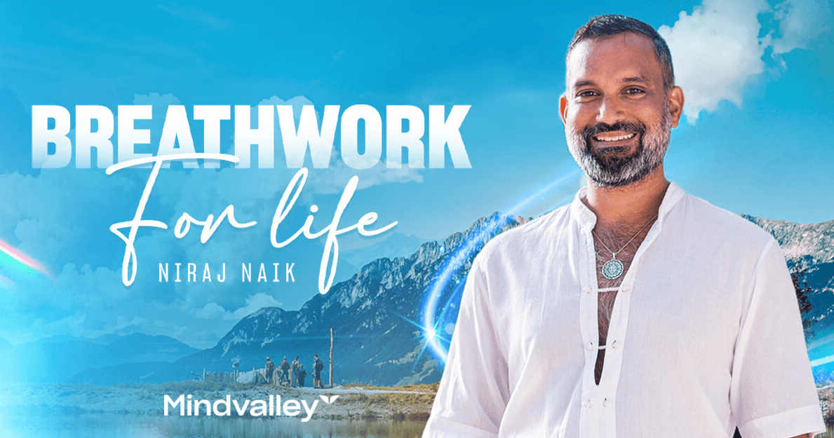The Art of Breathwork — Breathwork Energy Recharge by Niraj Naik — Mindvalley course