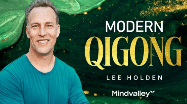 Modern Qigong by Lee Holden — Mindvalley course